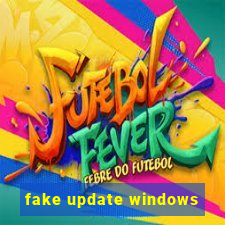 fake update windows